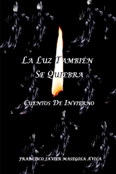 La luz también se quiebra