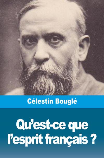 Qu’est-ce que l’esprit français ?