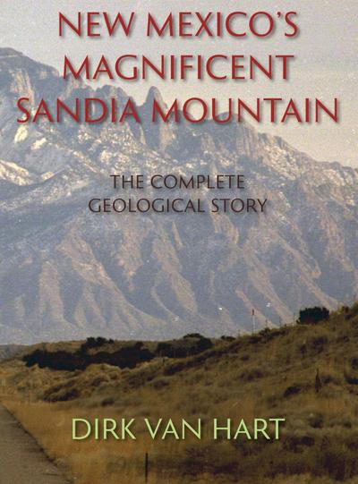 New Mexico’s Magnificent Sandia Mountain (Hardcover)
