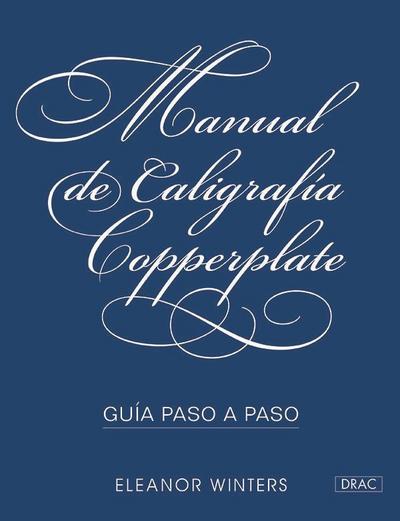 Manual de caligrafía Copperplate : guía paso a paso