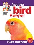 Marc Morrone’s Ask the Bird Keeper