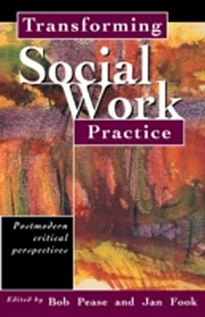 Transforming Social Work Practice