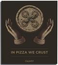 In Pizza we crust