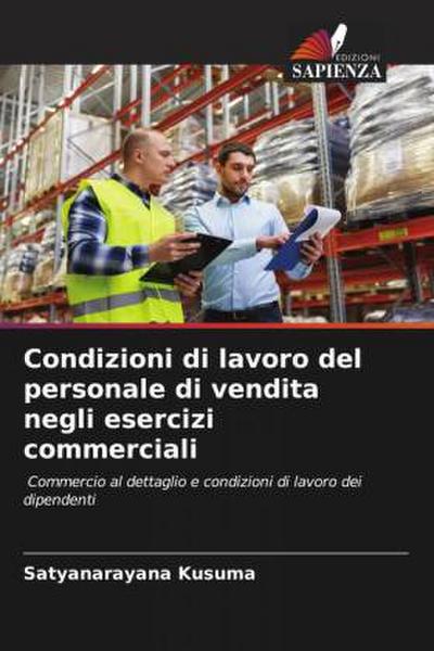 Condizioni di lavoro del personale di vendita negli esercizi commerciali
