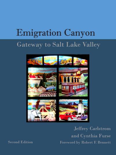 The History of Emigration Canyon