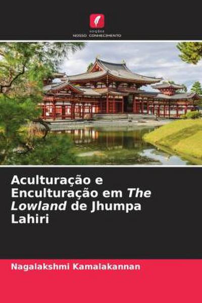 Aculturação e Enculturação em The Lowland de Jhumpa Lahiri