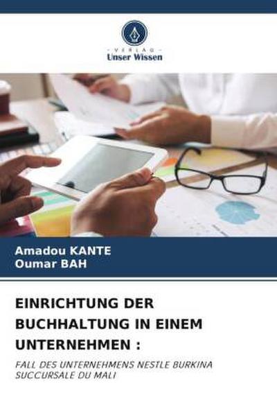 EINRICHTUNG DER BUCHHALTUNG IN EINEM UNTERNEHMEN :