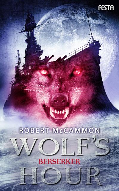 McCammon, R: WOLF’S HOUR 2 Berserker
