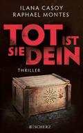Tot ist sie dein von Ilana Casoy | Ebook