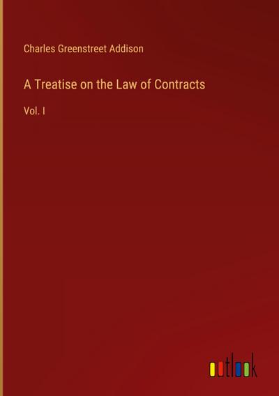 A Treatise on the Law of Contracts