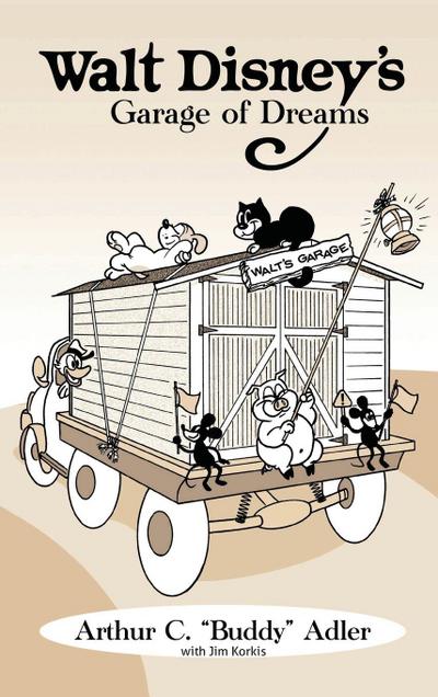 Walt Disney’s Garage of Dreams