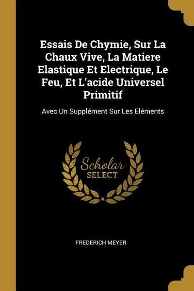 FRE-ESSAIS DE CHYMIE SUR LA CH