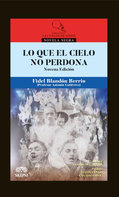 Lo que el cielo no perdona (eBook, PDF) - Fidel Blandón Berrio