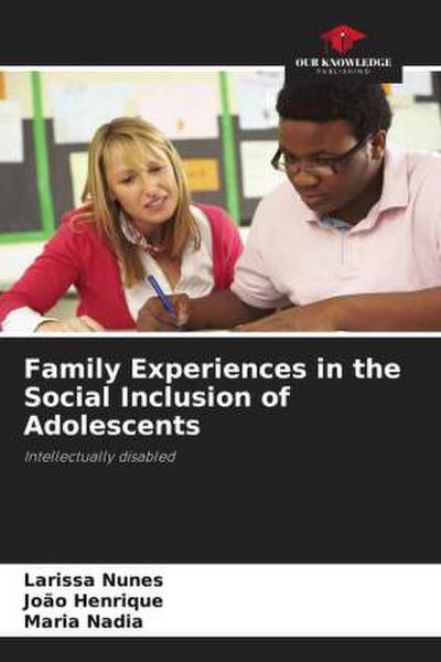Family Experiences in the Social Inclusion of Adolescents