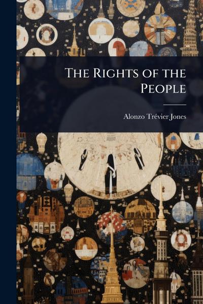 The Rights of the People