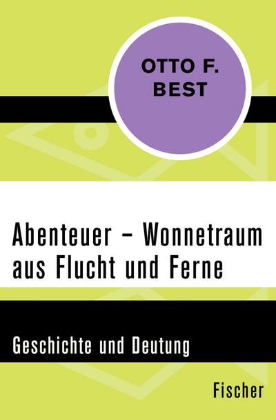 Abenteuer – Wonnetraum aus Flucht und Ferne