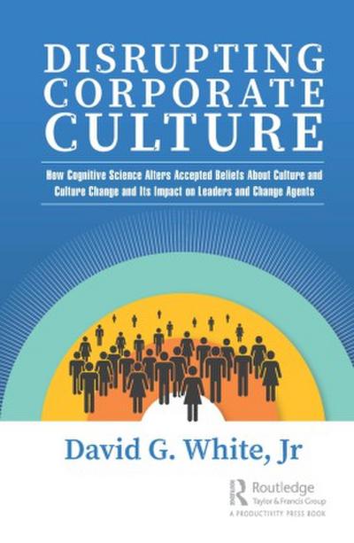 Disrupting Corporate Culture