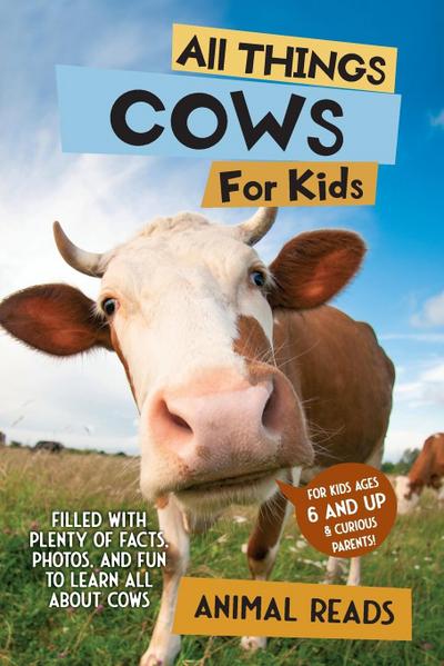 All Things Cows For Kids