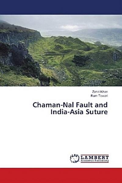 Chaman-Nal Fault and India-Asia Suture