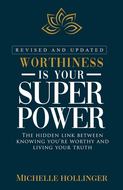 Worthiness is Your Superpower