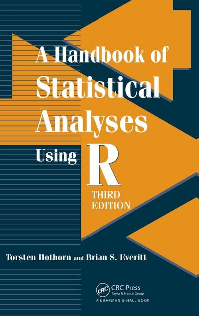 A Handbook of Statistical Analyses using R