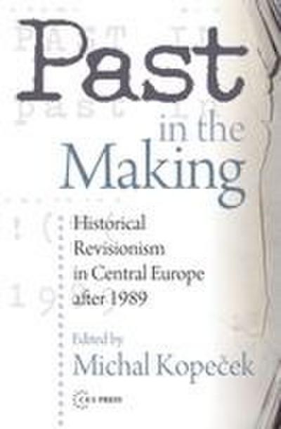 Past in the Making