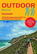 Cornwall 33 Wanderungen zwischen Mooren, Sandstränden und Steilküste