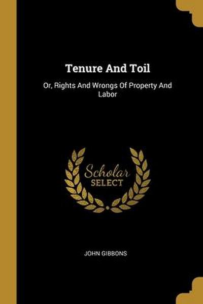 Tenure And Toil