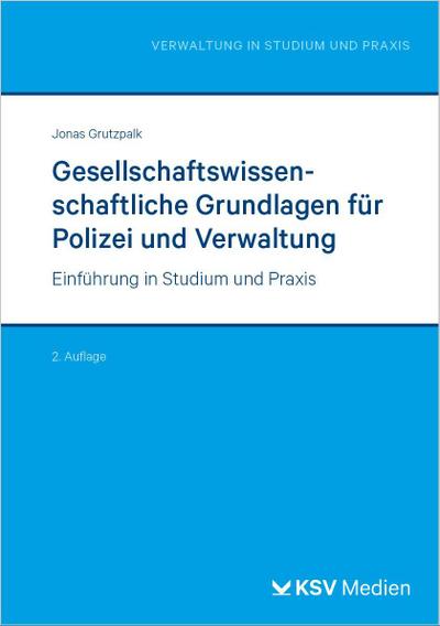 Gesellschaftswissenschaftliche Grundlagen für Polizei und Verwaltung