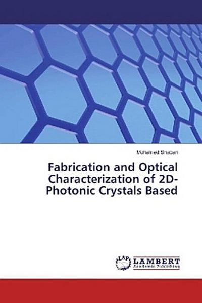 Fabrication and Optical Characterization of 2D-Photonic Crystals Based