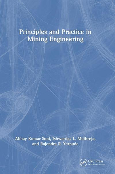 Principles and Practice in Mining Engineering