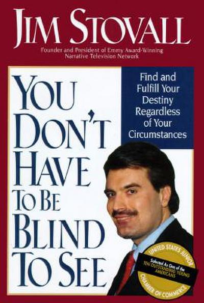 You Don’t Have to Be Blind to See