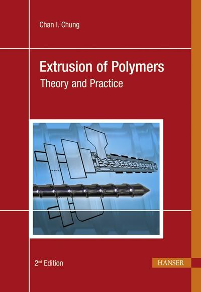Extrusion of Polymers: Theory & Practice