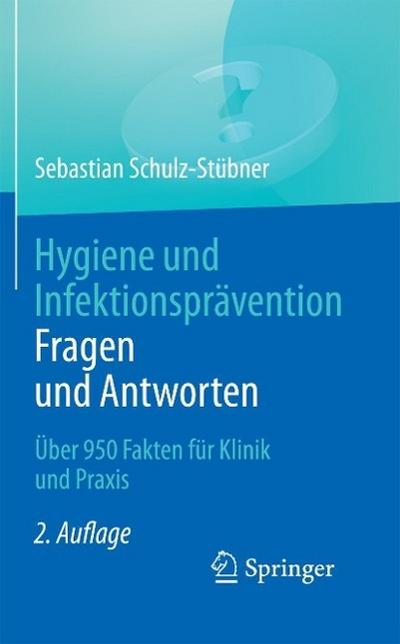 Hygiene und Infektionsprävention. Fragen und Antworten