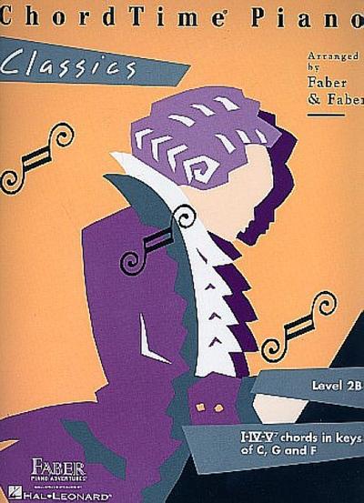 Chordtime Piano Classics: Level 2b - Nancy Faber