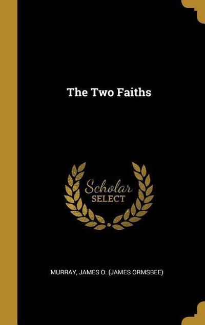 The Two Faiths