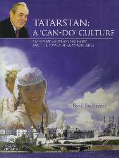 Tatarstan: A ’Can-Do’ Culture