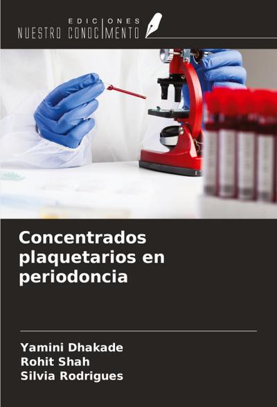 Concentrados plaquetarios en periodoncia