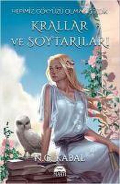 Hepimiz Gökyüzü Olmak Istedik - Krallar ve Soytarilari Ciltli