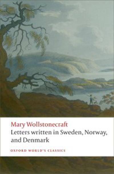 Letters written in Sweden, Norway, and Denmark