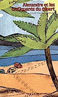 Alexandre et les trafiquants du desert