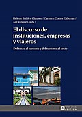 El discurso de instituciones, empresas y viajeros