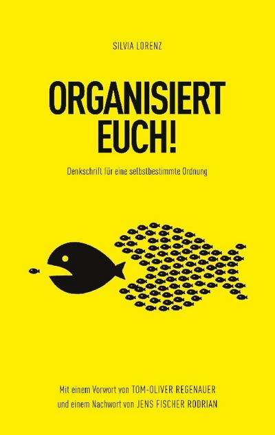ORGANISIERT EUCH!