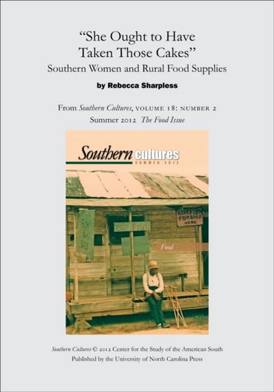"She Ought to Have Taken Those Cakes": Southern Women and Rural Food Supplies