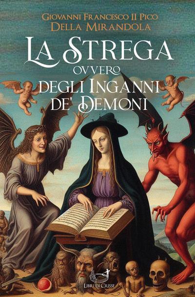 La Strega, ovvero degli inganni de’ demoni