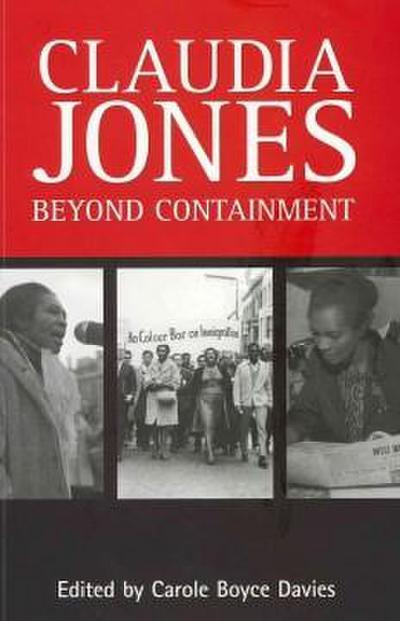 Claudia Jones: Beyond Containment