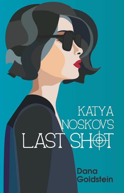 Katya Noskov’s Last Shot
