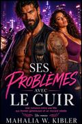 Ses Problèmes Avec Le Cuir