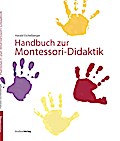Handbuch zur Montessori-Didaktik