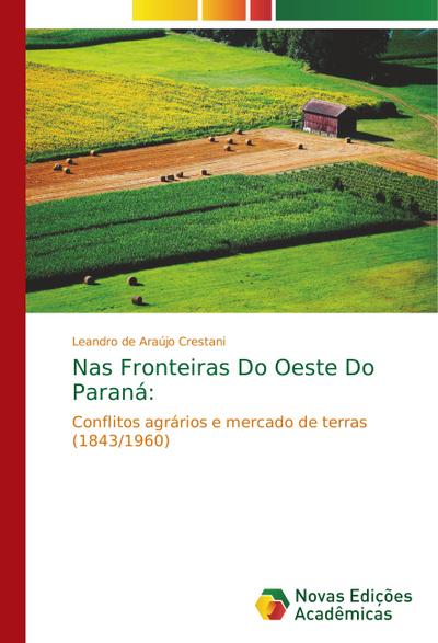 Nas Fronteiras Do Oeste Do Paraná: